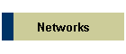 Networks