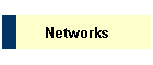 Networks