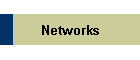 Networks