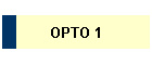 OPTO 1