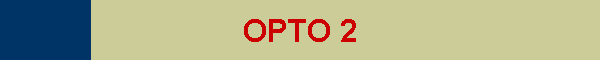 OPTO 2