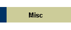 Misc